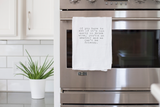 If You Have to Ask Tea Towel
