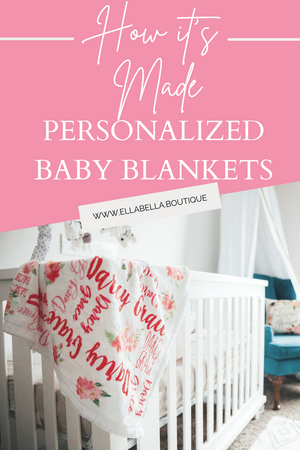 Behind the Scenes: Creating Our Personalized Baby Blankets