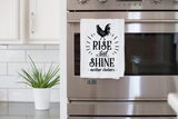 Rise and Shine Mother Cluckers Tea Towel